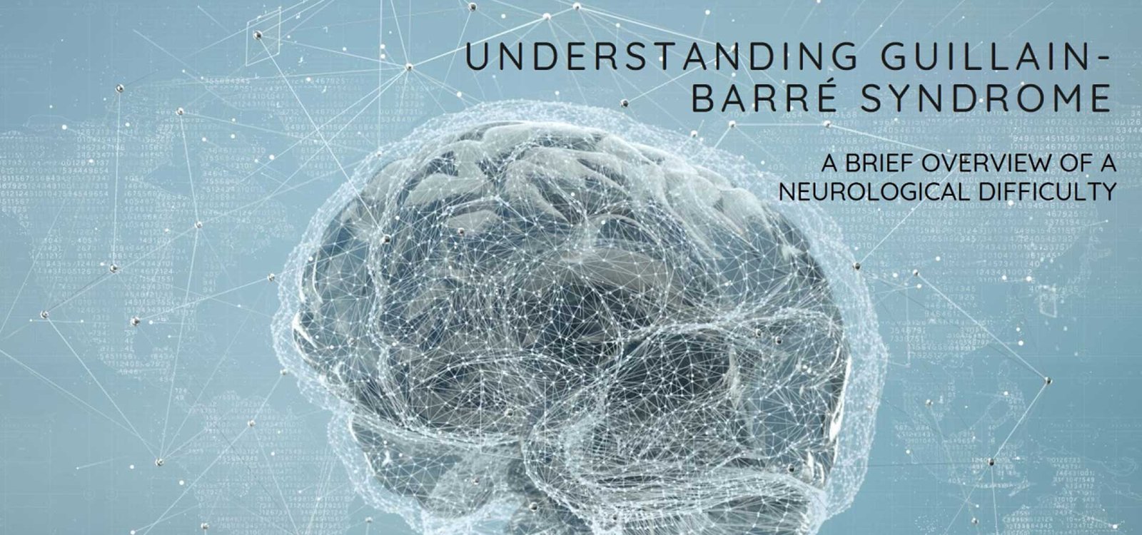 Comprehending Guillain-Barré Syndrome: A Neurological Difficulty